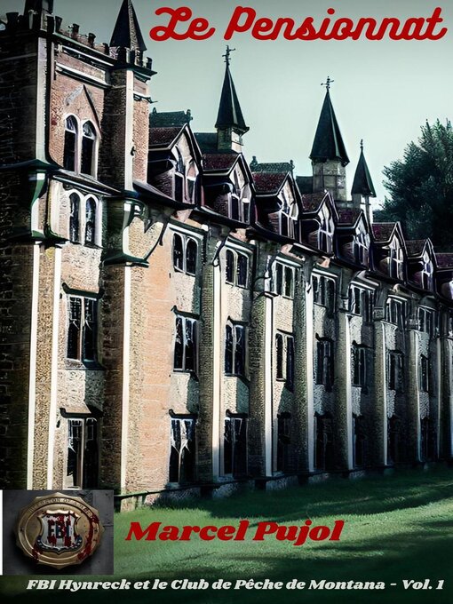 Title details for Le Pensionnat by Marcel Pujol - Available